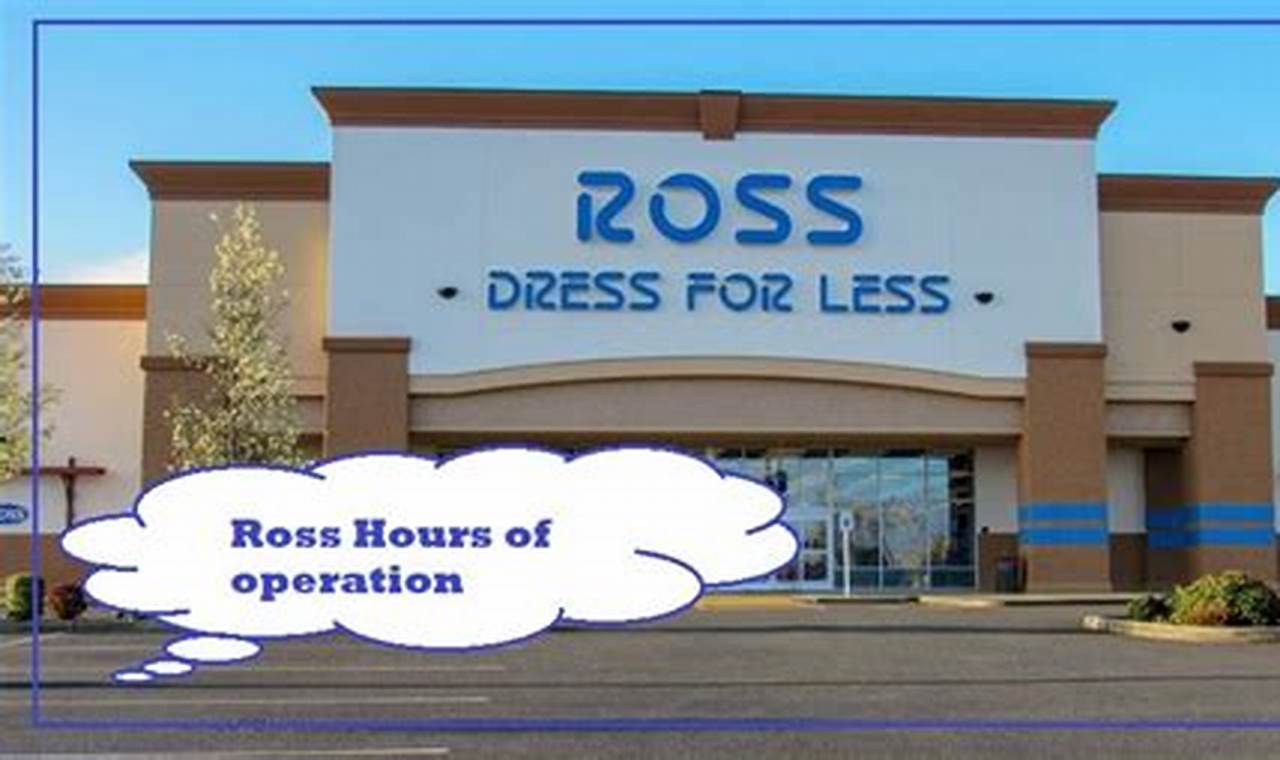 What Time Does Ross Open on Sunday?