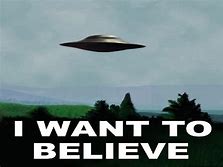 Image result for i want to believe