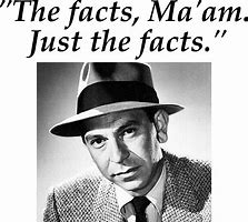 Image result for Just the facts