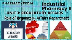ROLE OF REGULATORY AFFAIRS DEPARTMENT AND RESPONSIBILITY OF REGULATORY AFFAIRS PROFESSIONALS !!
