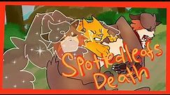 SPOTTEDLEAFS DEATH // Warrior cats animation