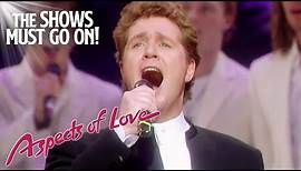 'Love Changes Everything' Michael Ball | Aspects Of Love