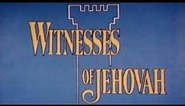 Witnesses of Jehovah (Complete Official) - Jeremiah Films