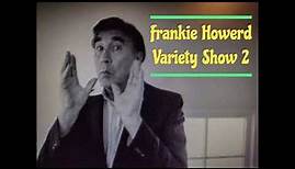 Frankie Howerd Variety Show