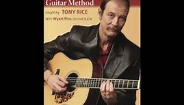 "The Tony Rice Guitar Method" Taught by Tony Rice