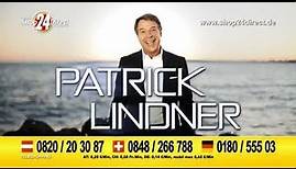 Patrick Lindner - Nur mit deiner Liebe + Leb dein Leben (Exklusiv)