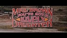 Mrs. Brown, You've Got a Lovely Daughter - Available Now on DVD