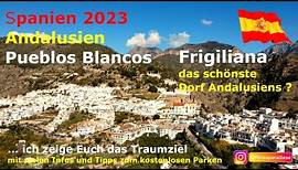 Andalusien,Pueblos Blancos, Weiße Dörfer, Frigiliana das schönste Dorf Andalusiens? Parkmöglichkeit