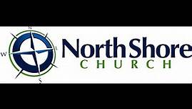 Welcome to North Shore Church