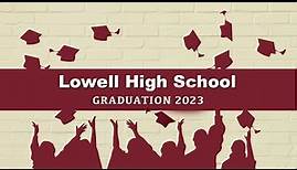 Lowell High School Graduation 2023