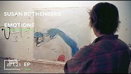 Susan Rothenberg: Emotions | Art21 "Extended Play"