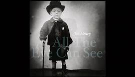 Joe Henry - All The Eye Can See (Full Album) 2023