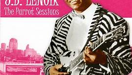 J. B. Lenoir - The Parrot Sessions Expanded Edition