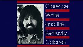 Clarence White and the Kentucky Colonels