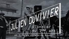 Julien Duvivier, pionnier du 7eme art