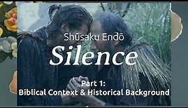 Silence by Shusaku Endo - Book Review & Analysis, Part 1 of 3
