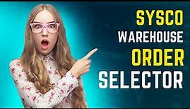 Sysco Warehouse Order Selector Job