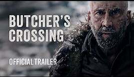 BUTCHER'S CROSSING - Official Trailer