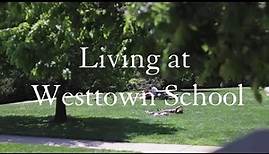 What's It Like to Live at Boarding School | Westtown School