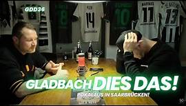 GLADBACH DIES DAS! (36) LIVE Nach dem Pokal-Aus gegen den 1.FC Saarbrücken!