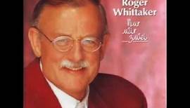 Roger Whittaker - Schön war die Zeit (1990)