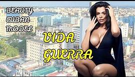 Vida Guerra / Biography / Wiki / Age / Cuban Model, beauty model