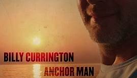 Billy Currington - Anchor Man