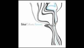 Bebel Gilberto | Remixed