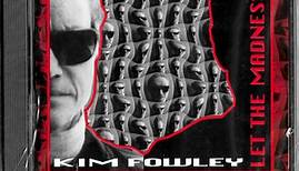 Kim Fowley - Let The Madness In