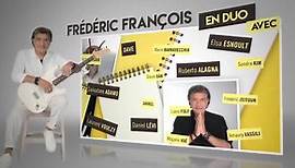 Nouvel album Frédéric François En duo... - Frédéric François