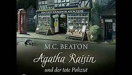 M. C. Beaton - Agatha Raisin und der tote Polizist - Agatha Raisin, Teil 22