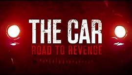 THE CAR: ROAD TO REVENGE | Trailer