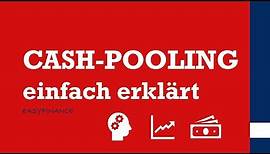 Cash-Pooling | Was ist Cash-Pooling? | einfach erklärt
