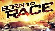 Born to Race streaming: where to watch movie online?