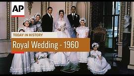 The Royal Wedding - Princess Margaret - 1960 | Today In History | 6 May 18