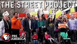 The Street Project FULL SPECIAL | PBS America