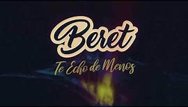 Beret - Te Echo de Menos (Lyric Video)