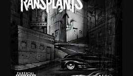 Transplants - Gangsters And Thugs