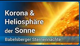 Sonnenkorona, Heliosphäre und schwere Elemente im Zentrum | Alexander Warmuth