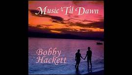 Bobby Hackett - Til Dawn GMB