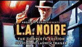 LA Noire - The Complete Edition Launch Trailer