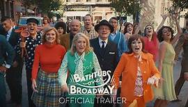 Bathtubs Over Broadway - Official Trailer