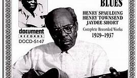 Henry Spaulding / Henry Townsend / Jaydee Short - St. Louis Country Blues (Complete Recorded Works 1929-1937)