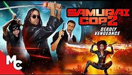 Samurai Cop 2: Deadly Vengeance | Full Movie | Action Crime Adventure