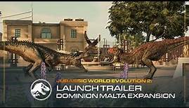 Jurassic World Evolution 2: Dominion Malta Expansion | Launch Trailer