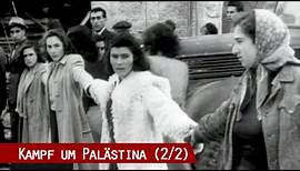 Die Geschichte Palästinas im 20. Jahrhundert, Teil 2: 1939-1949 und Epilog 1977