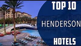 Top 10 Best Hotels to Visit in Henderson, Nevada | USA - English