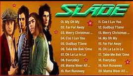 The Best Songs Of Slade 2022 - Slade Greatest Hits Of All Time