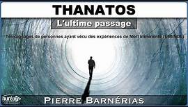 « Thanatos : l’ultime passage » avec Pierre Barnérias