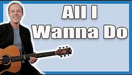 All I Wanna Do Guitar Lesson (Sheryl Crow)